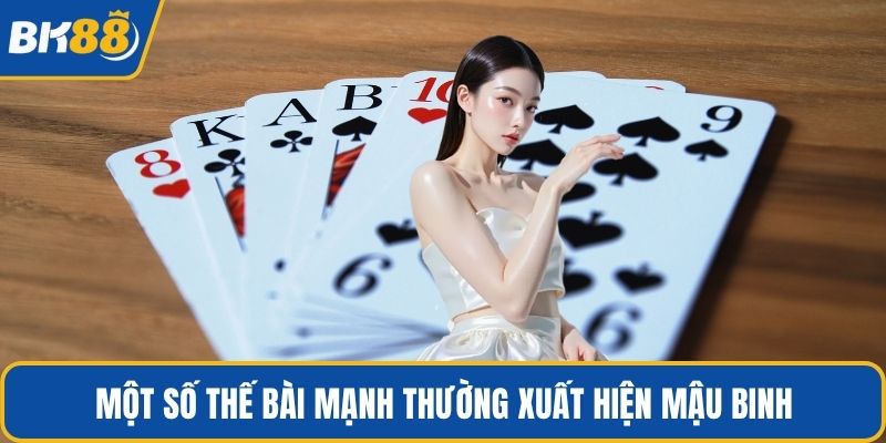 Một số thế bài mạnh thường xuất hiện mậu binh
